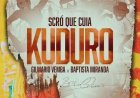 Scró que cuia - kuduro feat Gilmario Vemba e Batista Miranda