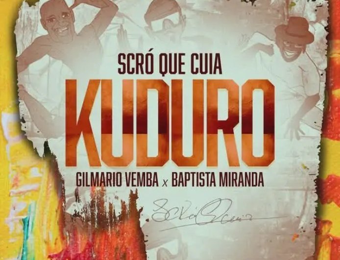 Scró que cuia - kuduro feat Gilmario Vemba e Batista Miranda