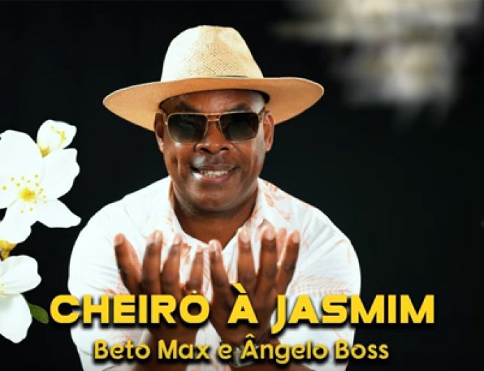Beto Max e Ângelo Boss - Cheiro à Jasmim