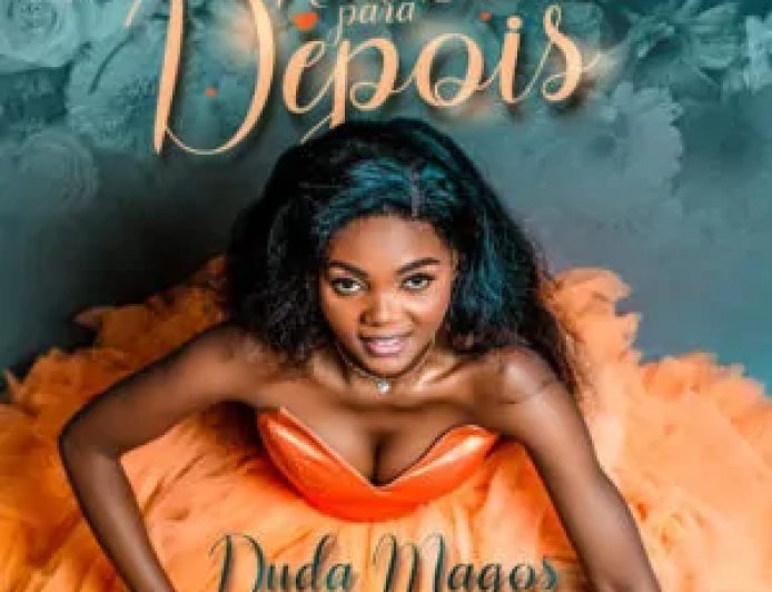 Duda Magos – Não Deixa Pra Depois