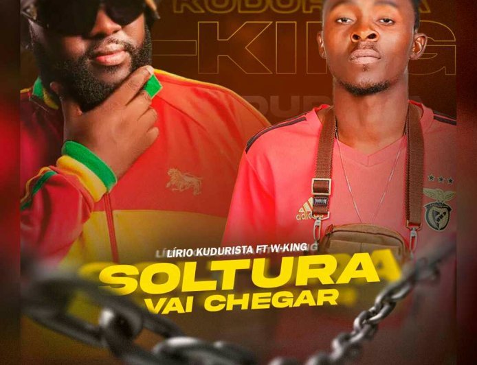 Lirio Kudurista ft W King - Soltura vai chegar
