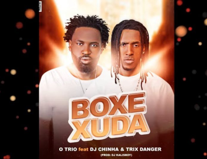 O TRIO ft DJ CHINHA e DJ TRIX DANGER - BOXEXUDA